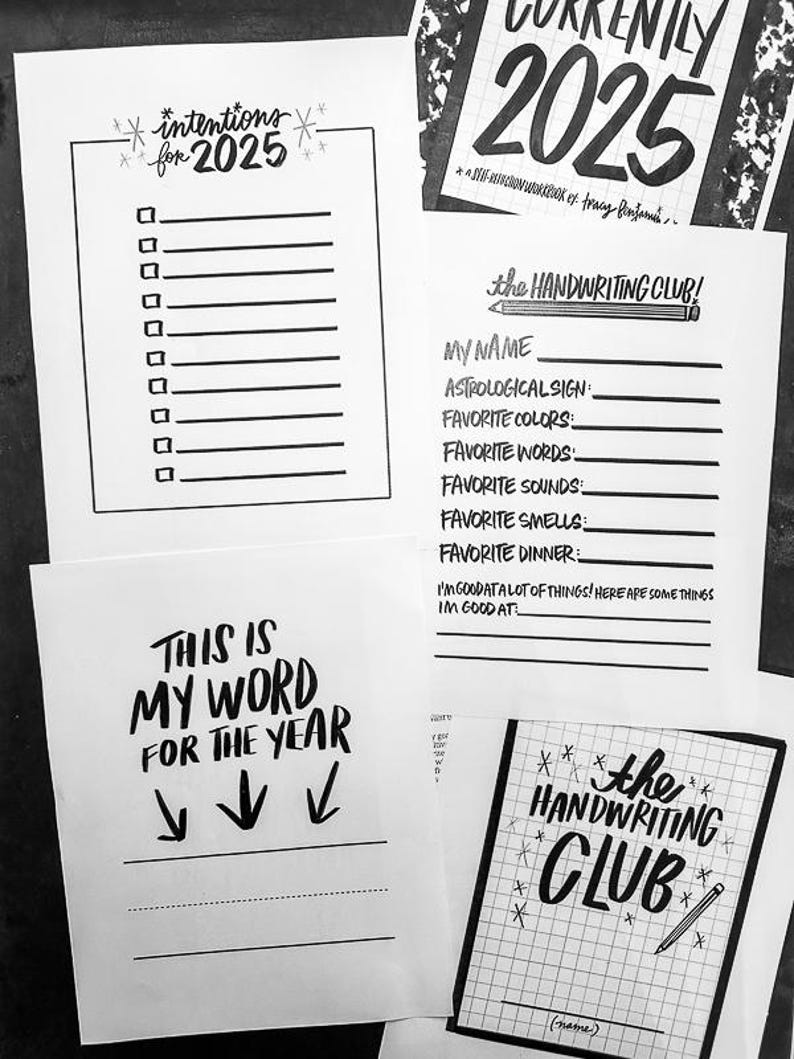 May include: Black and white printable journaling pages for the Handwriting Club. Pages include sections for intentions for 2025, a word for the year, personal information (name, astrological sign, favorite colors, words, sounds, smells, dinner), and a space for listing things one is good at. The pages feature hand-lettered text and decorative elements.